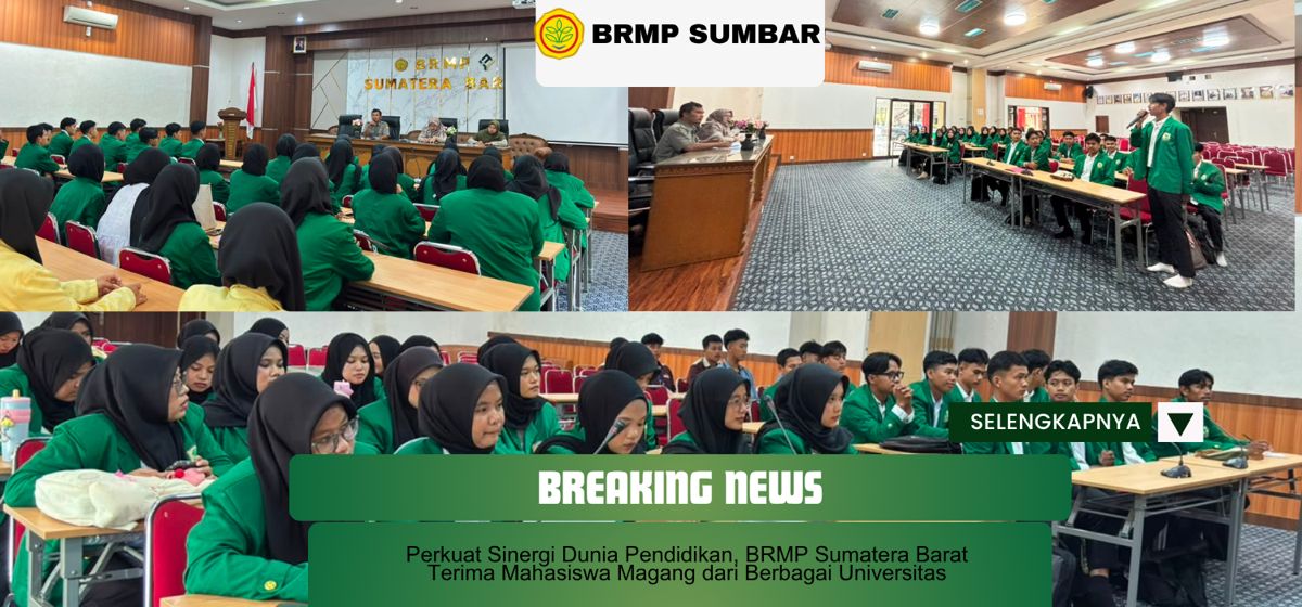 BRMP Sumbar Terima Mahasiswa Magang dari Berbagai Universitas